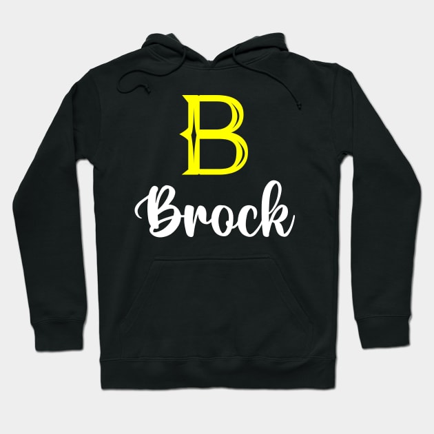 I'm A Brock ,Brock Surname, Brock Second Name Hoodie by tribunaltrial